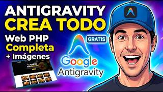Así Creo Webs PHP Completas   Imágenes con 1 prompt en Google Antigravity (copia mi método)
