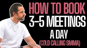 How to book 3-5 meetings a day (cold calling SMMA)