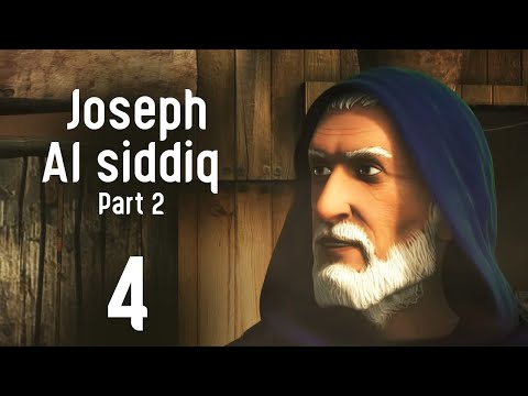 Joseph Al Siddiq Series Part 2 | Episode 4| Ramadan 2020
