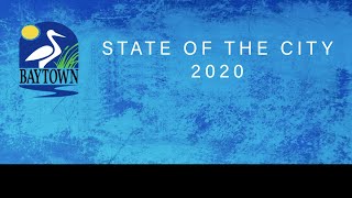 State of the City - Baytown, Texas - 2020