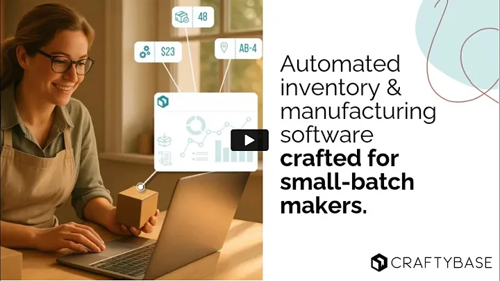 Intro to Craftybase - Inventory & Manufacturing Software for Small Manufacturers