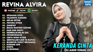KERANDA CINTA - TAJAMNYA KARANG || REVINA ALVIRA || PRATAMA RECORD FULL ALBUM TERBARU 2025 #dangdut