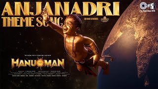 Anjanadri Theme Song | HanuMan(Hindi) | Prasanth Varma, Shankar Mahadevan, GowraHari, Riya Mukherjee