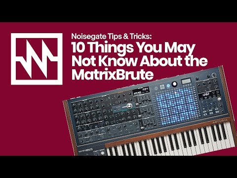 Arturia MatrixBrute: 10 Things You May Not Know