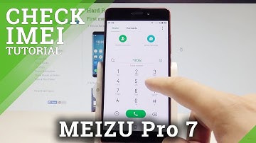 How to Check IMEI Number on MEIZU Pro 7 - Serial Number Access |HardReset.Info