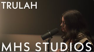 Video thumbnail of "Trulah - 'Take It Slow' (Stripped) | MHS Studios"