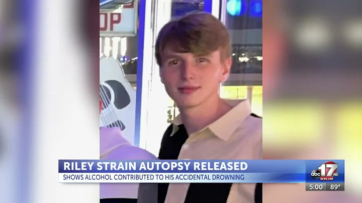 Riley Strain autopsy and toxicology show alcohol, drowning caused death