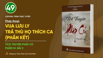 🔴 Pháp thoại: "Vua Lưu Ly trả thù họ Thích Ca (Phần kết)" | Tích truyện Pháp Cú (Phẩm IV: Bài 3)