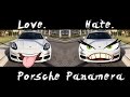 10 Things I LOVE/HATE about the Porsche Panamera