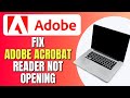 How To Fix Adobe Acrobat Reader Not Opening | Fix Adobe Acrobat Launch Error | Easy Tutorial