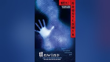 Ch13 Unwind by Neal Shusterman