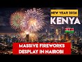 Nairobi Welcomes 2026 In Style Epic New Year Fireworks Over The City Skyline Nairobi Welcomes 2026 In Style Epic New Year Fireworks Over The City Skyline