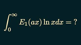 Integral of E_1(ax)\ln{x} from 0 to infinity