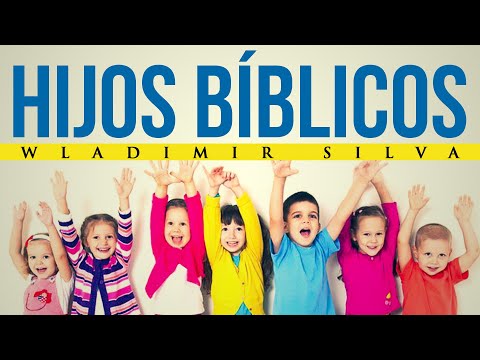 Hijos Bíblicos - Wladimir Silva