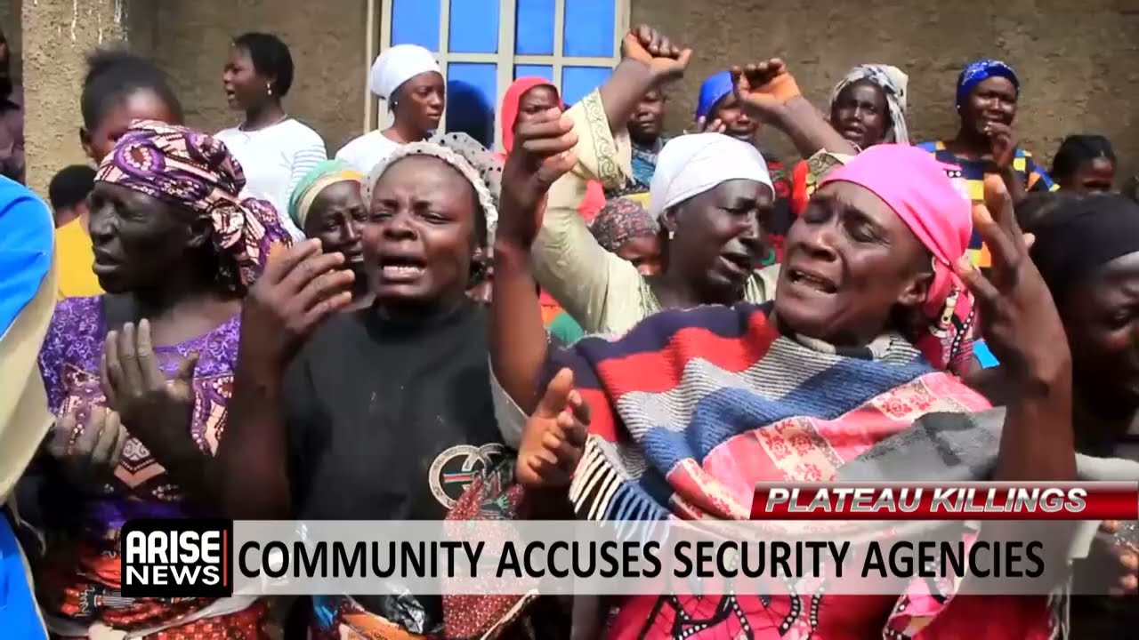 PLATEAU KILLINGS: COMMUNITY ACCUSES SECURITY AGENCIES