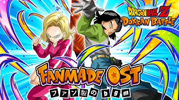 Dragon Ball Z Dokkan Battle: INT Androids 17 & 18 Fanmade Active Skill OST (Extended)