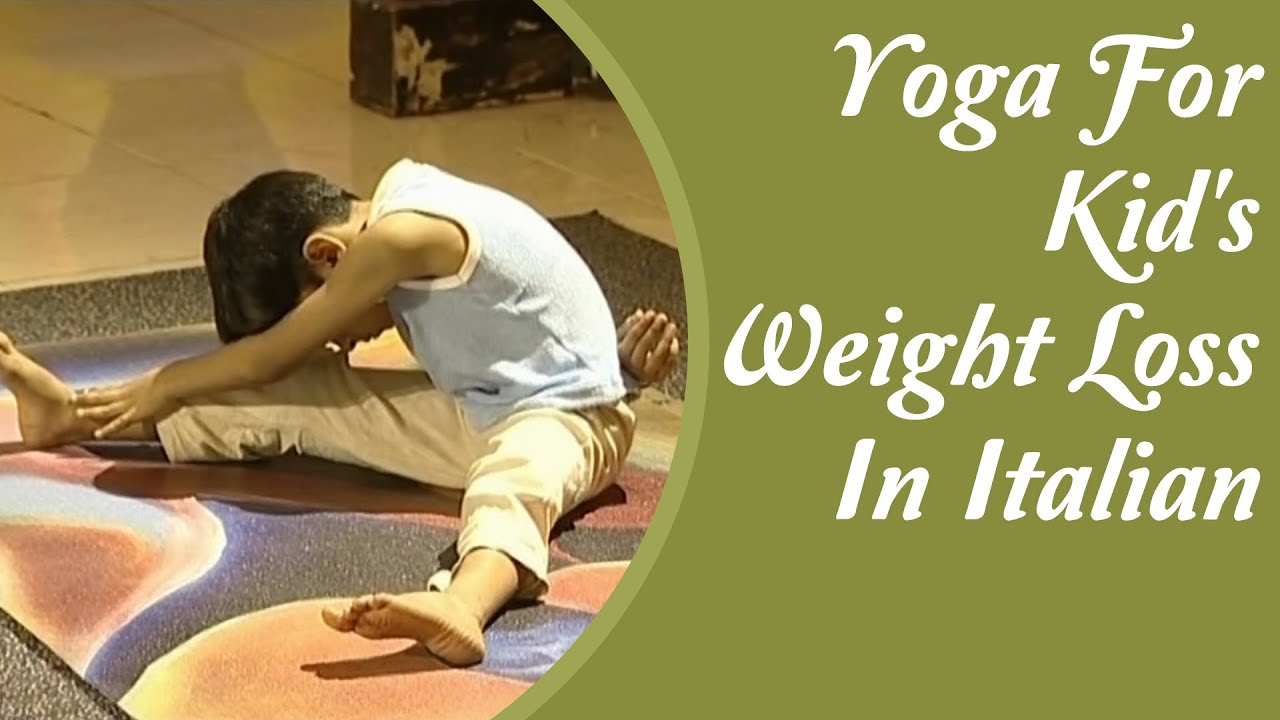 Yoga Regime For Obese Kids - Weight Loss & Fat Burning | Yoga Tutorial IN Italian major field of study medicine