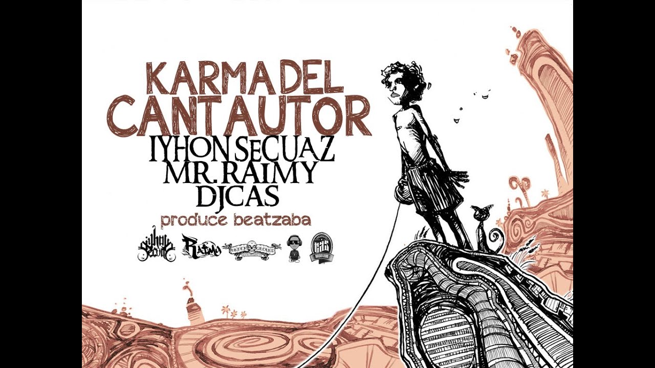 IYHON SECUAZ FT MR. RAIMY Y DJ.CAS KARMA DEL CANTAUTOR (RAPERO DE X ...