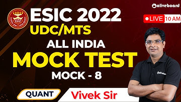 ESIC UDC/MTS 2022 | Maths | Mock Test | Mock - 8 | ESIC Mock Test | By Vivek Sir