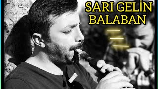 SARI GELİN MUHTEŞEM ENSTRÜMANTAL FON MÜZİĞİ ERDEM İLKAY BALABAN DİNLETİSİ