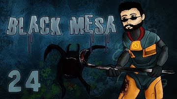 Black Mesa Source: w/ Gassy 