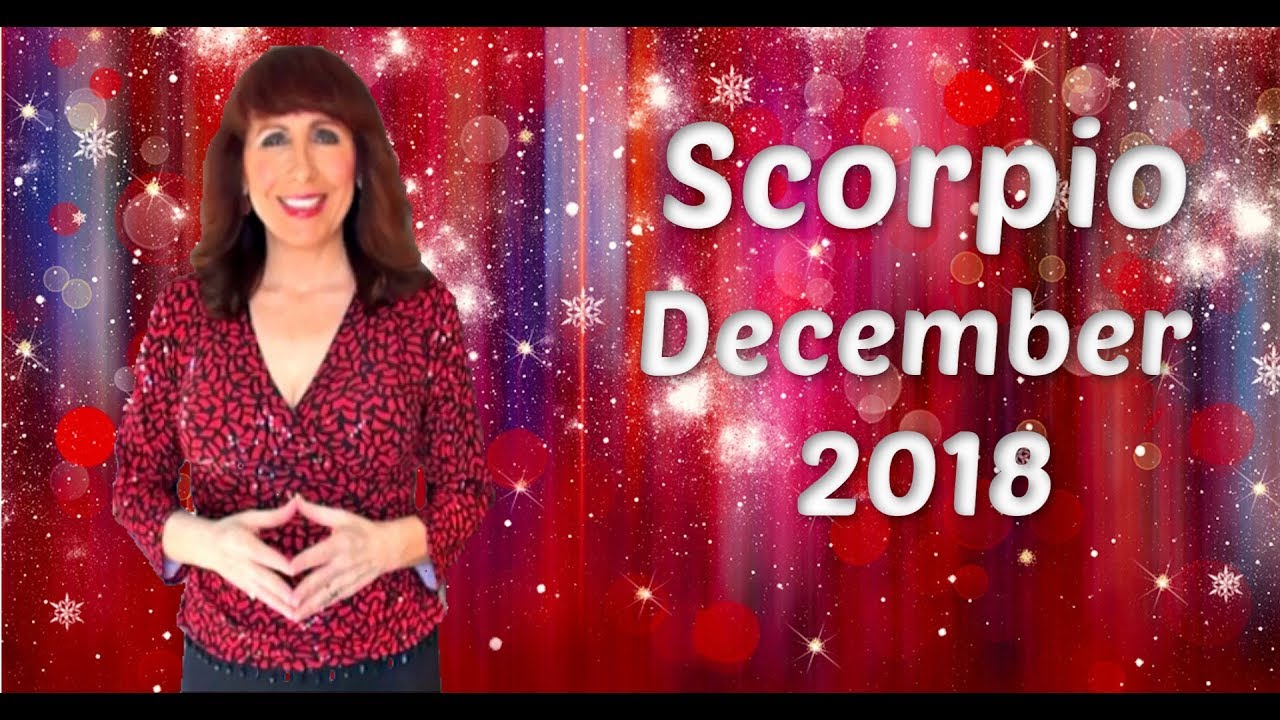 scorpio horoscope december 2019 kelley