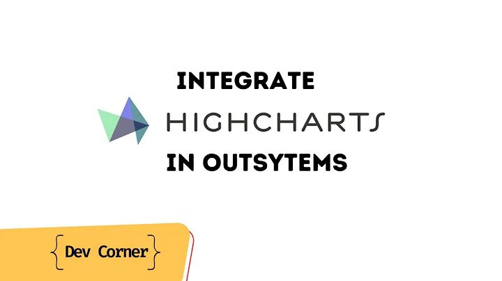 Dev Corner - How to integrate HighCharts in Outsystems