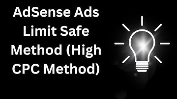 AdSense Ads Limit Safe Method (High CPC Method)
