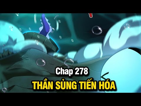 THẦN SỦNG TIẾN HÓA TẬP 278 | REVIEW PHIM TRUYỆN TRANH HAY | LỆ PHI VŨ 2023 mới nhất