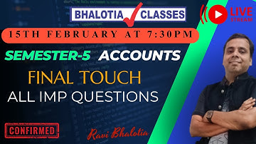 5TH SEMESTER : ACCOUNTS - FINAL TOUCH 2024