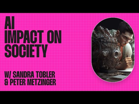 Artificial Intelligence's impact on society | Sandra Tobler | Peter Metzinger | The Blank Collar