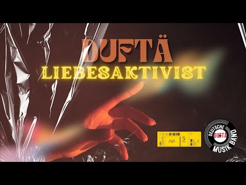 LIEBESAKTIVIST | DUFTÄ