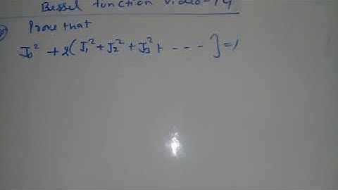 Bessel function Bsc class video 14