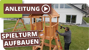 Wie wird ein Spielturm befestigt?