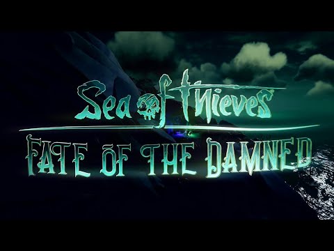 Sea of Thieves - Official Fate Of The Damned Content Update Trailer