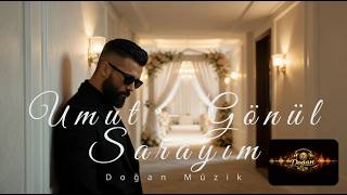 Umut - Gönül Sarayım