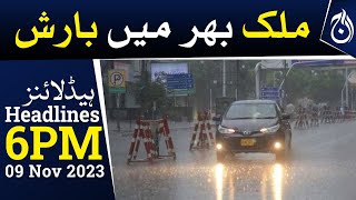 Rain in Pakistan | Meteorological Department big prediction | 6PM Headlines | Aaj News