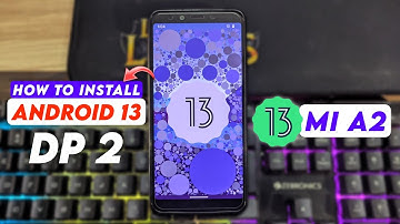 How to Install Android 13 Developer Preview 2 on Mi A2 | Step By Step Install Guide
