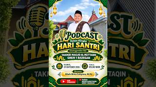 SANTRI DAY COMMEMORATION PODCAST WITH GUS BIMA CAHYONO // AL-MUTTAQIN MOSQUE SMKN 1 BADEGAN