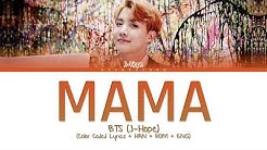 BTS (J-Hope) - MAMA (Color Coded Lyrics/Han/Rom/Eng)  - Durasi: 3:36. 