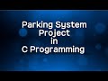 Parking System || C programming || Awesome Program || Login System in C || C projects