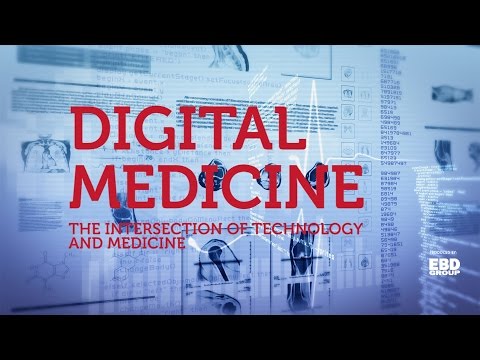 Digital Medicine – The Intersection of  Technology and Medicine