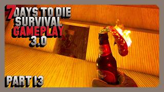 7 Days To Die Survival Gameplay 3.0 - Part 13