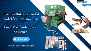 Flexible Link Horizontal Solidification Machine: Advancing Switchgear,  EV & Chemical Industry Profile
