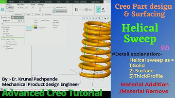 6. Helical sweep - Creo Part design ( Detail explanation of Helical Sweep command in Creo)