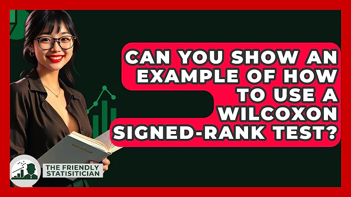 Can You Show An Example Of How To Use A Wilcoxon Signed-Rank Test? - The Friendly Statistician