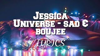 Jessica Universe - sad & boujee | Lyrics