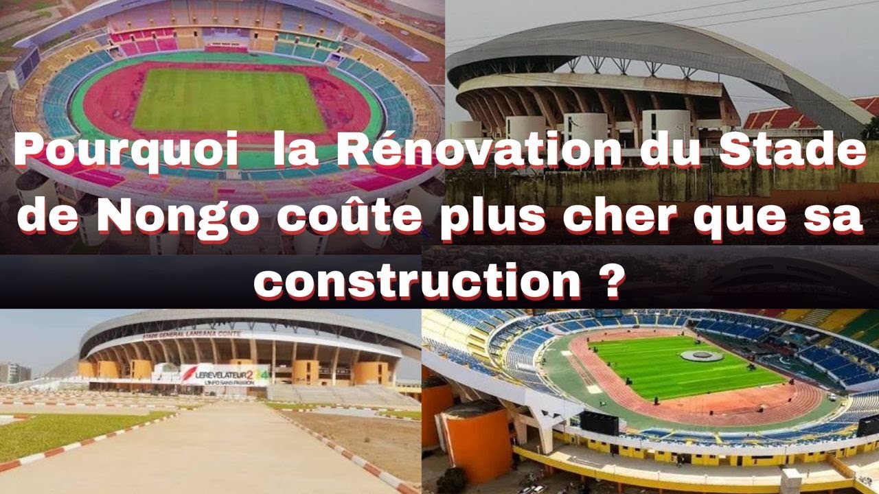 Le Stade de Nongo : 100 Millions de Dollars pour Rénover… Pourquoi ça Coûte si Cher ? 😱