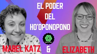 El HO'OPONOPONO NOS LLEVA A AMARNOS A NOSOTROS MISMOS PARA LIBERARNOS Y A LOS OTROS CON MABEL KATZ