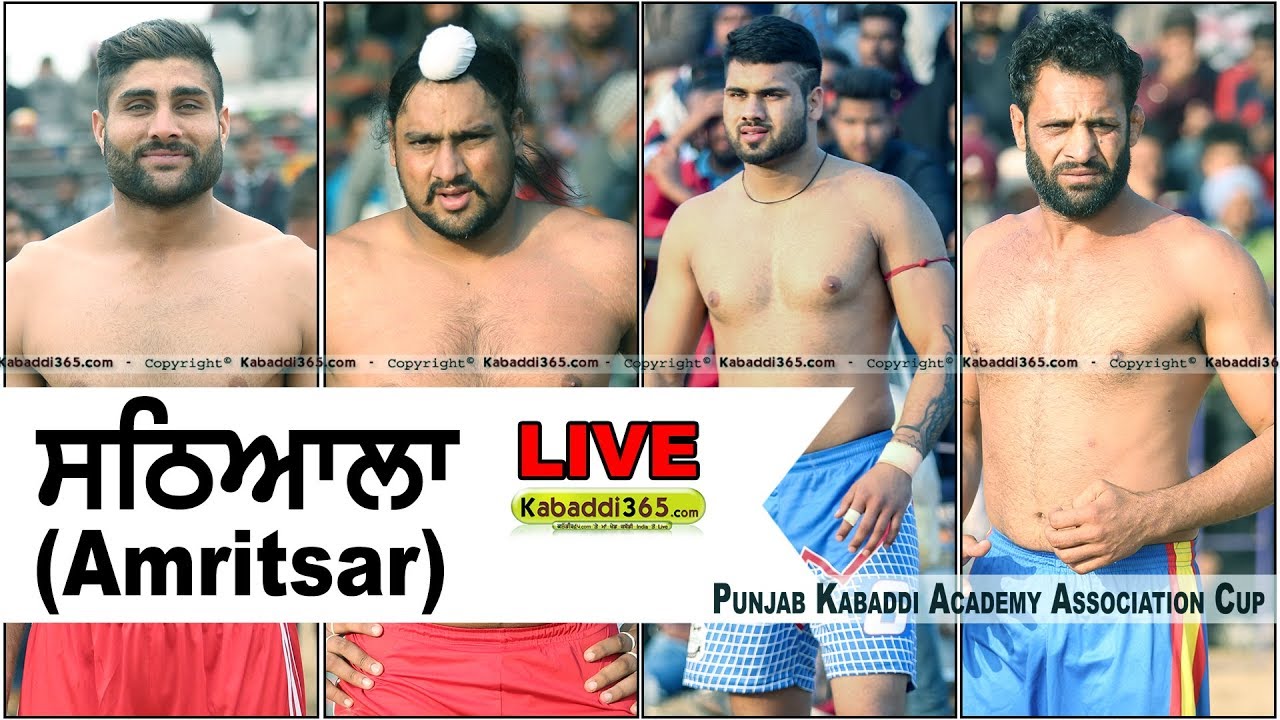 🔴 [Live] Sathiala (Amritsar) Punjab Kabaddi Academy Association Cup 22 Feb 2018
